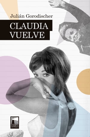 Claudia Vuelve【電子書籍】 Juli n Gorodischer