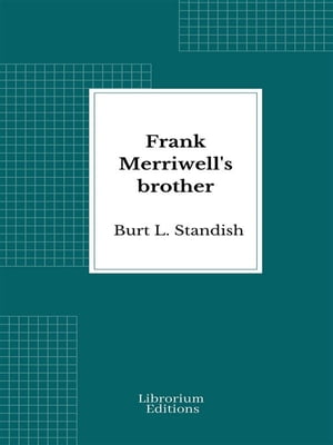 Frank Merriwell's brother
