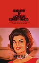 Biography of Jacqueline Kennedy Onassis A Life in Grace and Resilience: Public Private Secret【電子書籍】 Mary Tee