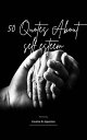 50 Quotes about Self Esteem There's only one you, and the world needs that you.【...