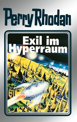 Perry Rhodan 52: Exil im Hyperraum (Silberband) 