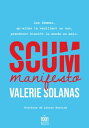 Scum Manifesto【電子書籍】 Valerie Solanas