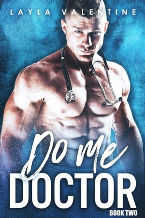 洋書, FICTION & LITERATURE Do Me Doctor (Book Two) Do Me Doctor, 2 Layla Valentine 