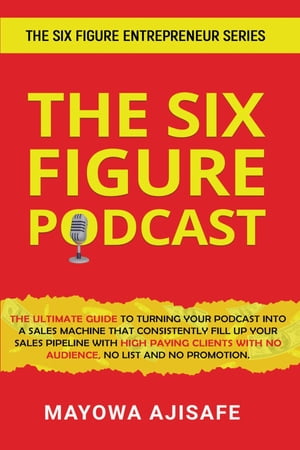 The Six Figure Podcast