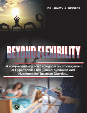 BEYOND FLEXIBILITY