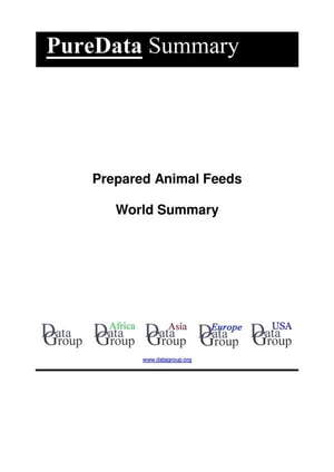Prepared Animal Feeds World Summary
