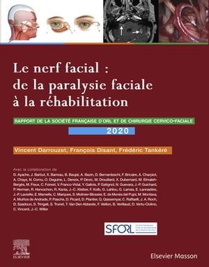 Le nerf facial : de la paralysie faciale ? la r?habilitation Rapport SFORL 2020Żҽҡ[ Fr?d?ric Tank?r? ]