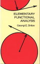 Elementary Functional Analysis【電子書籍】 Georgi E. Shilov