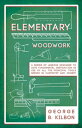 Elementary Woodwork - A Series of Lessons Design