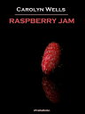 Raspberry Jam (Annotated)【電子書籍】[ Car