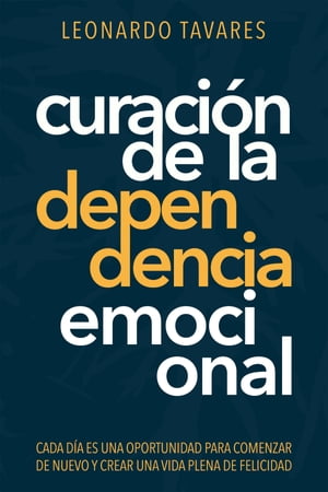 Curación de La Dependencia Emocional