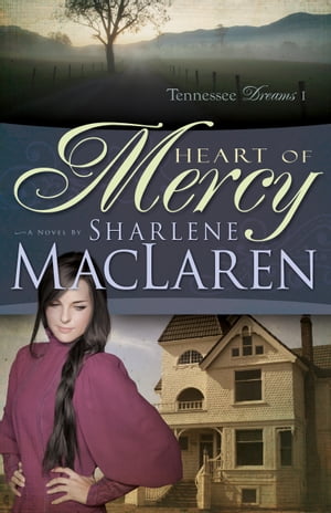 Heart of Mercy【電子書籍】[ Sharlene MacLa