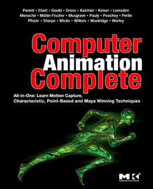 Computer Animation Complete All-in-One: Learn Motion Capture, Characte...