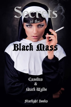 Secrets of the Black Mass