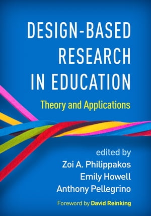 Design-Based Research in Education Theory and Applications【電子書籍】