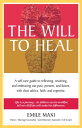 The Will to Heal A self-care guide to reflecting, resolving, and embracing our p...