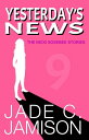 Yesterday 039 s News【電子書籍】 Jade C. Jamison