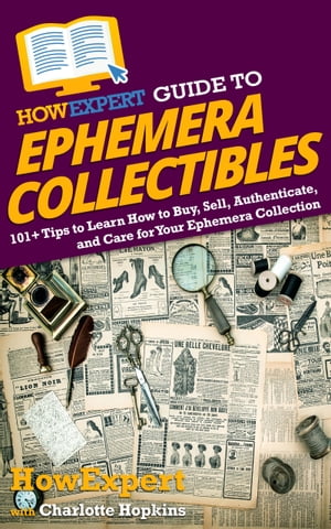 HowExpert Guide to Ephemera Collectibles