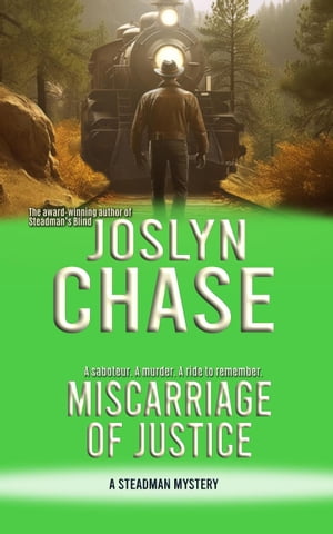 Miscarriage of Justice Steadman Mysteries, #4