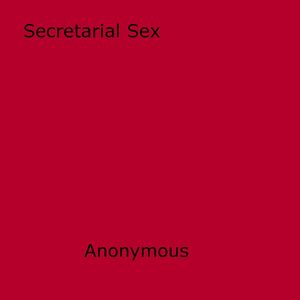 ŷKoboŻҽҥȥ㤨Secretarial SexŻҽҡ[ Anon Anonymous ]פβǤʤ200ߤˤʤޤ