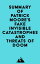 Summary of Patrick Moore's Fake Invisible Catastrophes and Threats of Doom