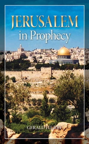 Jerusalem in Prophecy