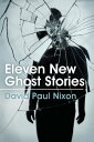 Eleven New Ghost Stories【電子書籍】[ Davi