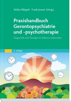 Praxishandbuch Gerontopsychiatrie und -psychothe