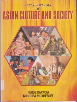 Encyclopaedia Of Asian Culture And Society, South East Asia, Burma, Combodia
