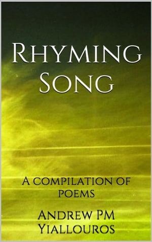Rhyming SongŻҽҡ[ Andrew P M Yiallouros ]