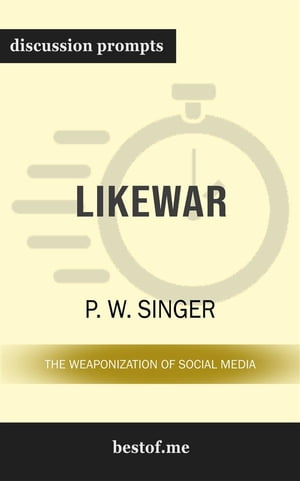 ＜p＞＜strong＞In their bestselling book LikeWar: The Weaponization of Social Media, authors P. W. Singer and Emerson Brooki...