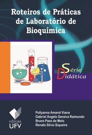 Roteiros de práticas de laboratório de bioquímica - Editora UFV