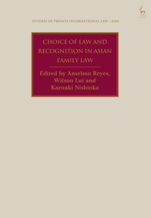 Choice of Law and Recognition in Asian Family Law