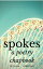 Spokes: a poetry chapbookŻҽҡ[ Catalina Rembuyan ]