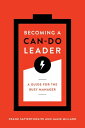 Becoming a Can-Do Leader A Guide for the Busy Manager【電子書籍】 Frank Satterthwaite