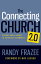 The Connecting Church 2.0 Beyond Small Groups to Authentic CommunityŻҽҡ[ Randy Frazee ]