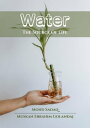 Water-The Source of Life【電子書籍】[ Mohd