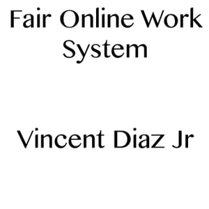 Fair Online Work System