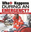 What Happens During an Emergency? Emergency Book for Kids | Children's Reference & Nonfiction