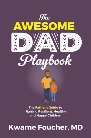 The Awesome Dad Playbook