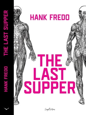 The Last Supper【電子書籍】[ Hank Fredo ]