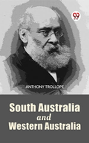 South Australia And Western AustraliaŻҽҡ[ Anthony Trollope ]
