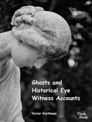 Ghosts and Historical Witness Accounts