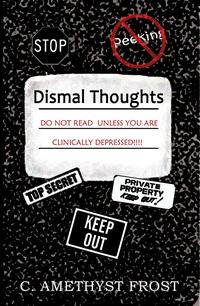 Dismal Thoughts【電子書籍】[ C. Amethyst F