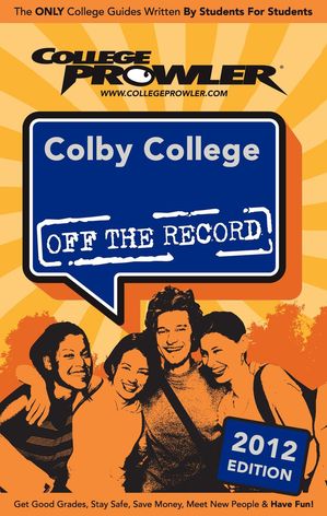 Colby College 2012【電子書籍】[ Danny Garin ]