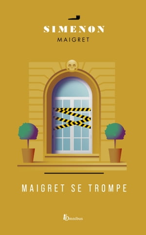 MAIGRET SE TROMPE