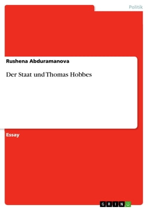 Der Staat und Thomas HobbesŻҽҡ[ Rushena Abduramanova ]