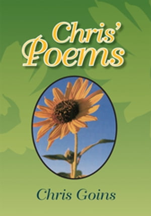 Chris' Poems【電子書籍】[ Chris Goins ]