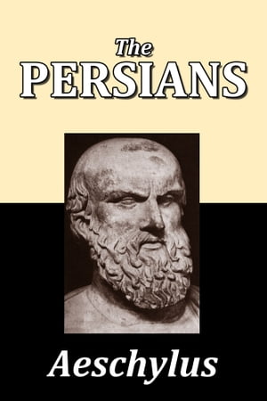 The Persians by Aeschylus