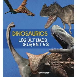 Dinosaurios: Los últimos gigantes